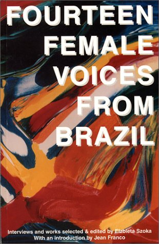 Stock image for 14 Female Voices from Brazil : Interviews and Works for sale by Better World Books: West