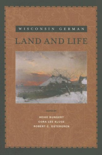 Stock image for Wisconsin German Land and Life for sale by Wizard Books