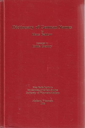 Beispielbild fr Dictionary of German Names (Studies of the Max Kade Institute for German-American Studies Translation Series) zum Verkauf von Black Sheep Books