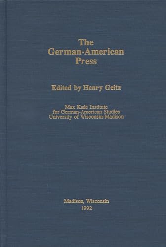 Stock image for The German-American Press [Hardcover] Geitz, Henry for sale by The Book Spot