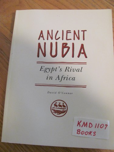 Beispielbild fr Ancient Nubia: Egypt's Rival in Africa zum Verkauf von Irish Booksellers