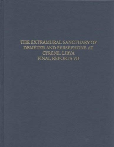 9780924171451: The Extramural Sanctuary of Demeter and Persephone at Cyrene, Libya, Final Reports, Volume VII: The Corinthian Pottery: 52 (The Extramural Sancturay ... at Cyrene, Libya Final Reports, Volume VII)