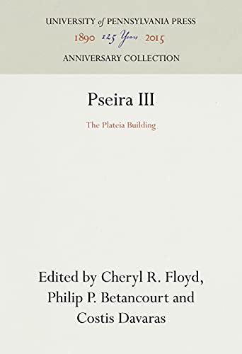 9780924171604: Pseira III: The Plateia Building (University Museum Monograph, 102)