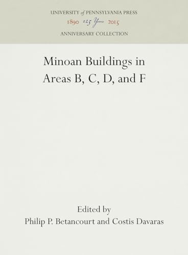 Imagen de archivo de Pseira IV: Minoan Buildings in Areas B C D F: Minoan Buildings in Areas B, C, D, F v. 4 (University Museum Monographs) a la venta por Hay-on-Wye Booksellers