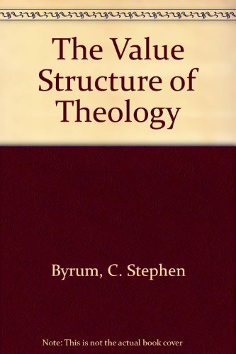 Beispielbild fr The Value Structure of Theology zum Verkauf von HPB-Red