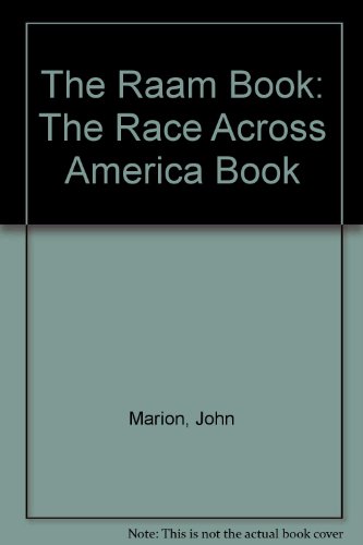 The Raam Book: The Race Across America Book (9780924272011) by Marion, John; Shermer, Michael; Haldeman, Lon