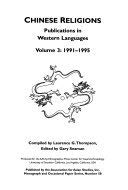 Imagen de archivo de Chinese Religions: Publications in Western Language, Vol. 3: 1991 Through 1995 (MONOGRAPHS OF THE ASSOCIATION FOR ASIAN STUDIES) a la venta por Canal Bookyard