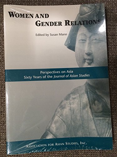9780924304446: Women and Gender Relations: Perspectives on Asia : Sixty Years of the Journal of Asian Studies
