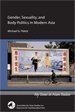 Stock image for Gender, Sexuality, and Body Politics in Modern Asia for sale by Better World Books