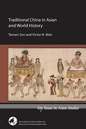 9780924304651: Traditional China in Asian and World History