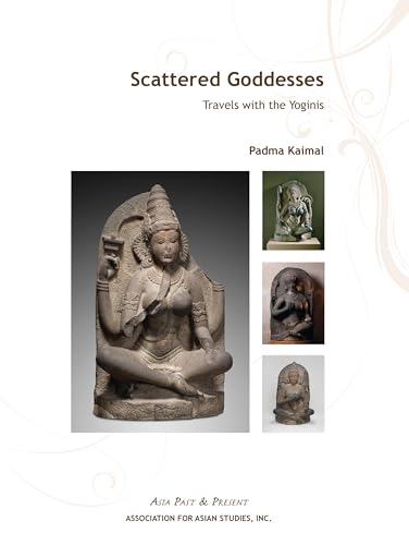 9780924304675: Scattered Goddesses: Travels With the Yoginis