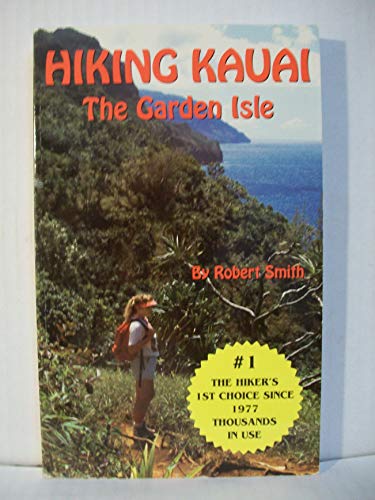 Imagen de archivo de Hiking Kauai: The Garden Isle a la venta por HPB-Ruby