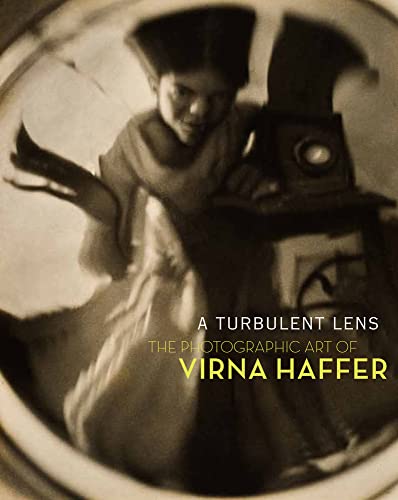 Stock image for A Turbulent Lens : The Photographic Art of Virna Haffer for sale by Better World Books: West