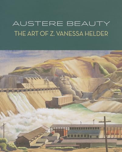 Stock image for Austere Beauty: The Art of Z. Vanessa Helder (Northwest Perspectives) for sale by GoldenWavesOfBooks