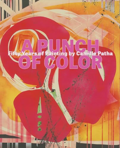 Stock image for A Punch of Color: Fifty Years of Painting by Camille Patha (Northwest Perspective) for sale by Half Price Books Inc.