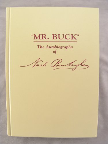 Stock image for Mr. Buck the Autobiography of Nash Buckingham for sale by SecondSale