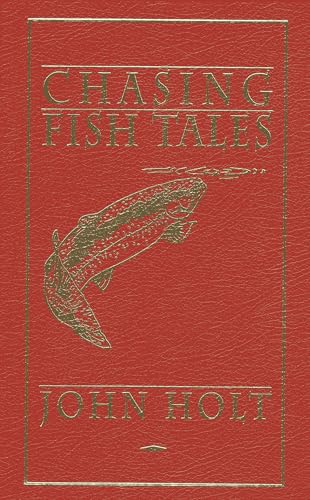 Chasing Fish Tales (9780924357374) by Holt, John