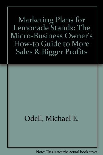 9780924380037: Marketing Plans for Lemonade Stands: The Micro-Business Owner's How-to Guide ...