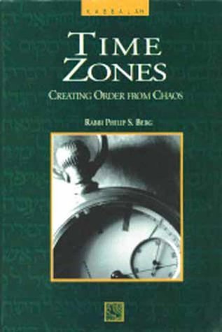 Time Zones: Creating Order from Chaos (9780924457012) by Rav Berg