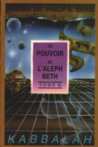 Imagen de archivo de Pouvoir de l'Aleph Beth, tome 2 a la venta por Ammareal