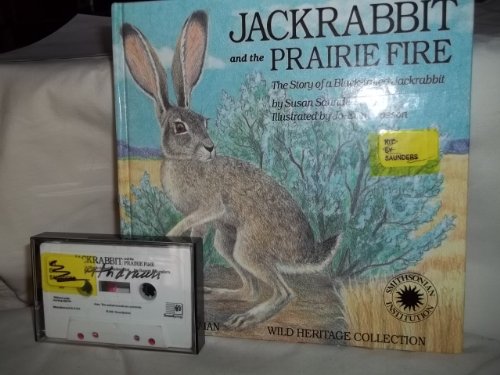 9780924483301: Jackrabbit and the Prairie Fire: The Story of a Black-Tailed Jackrabbit (The Smithsonian Wild Heritage Collection. Great Plains Series)