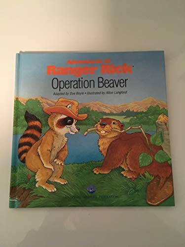 Stock image for Operation Beaver (Adventures of Ranger Rick) for sale by Once Upon A Time Books