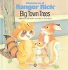 Stock image for Big Town Trees (Adventures of Ranger Rick) for sale by HPB-Ruby