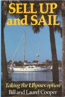 Imagen de archivo de Sell Up and Sail: Taking the Ulysses Option a la venta por Wonder Book