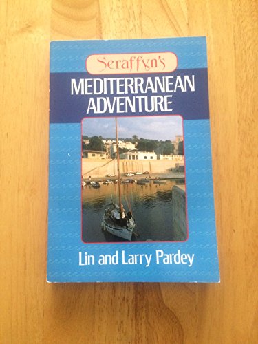 Immagine stock per Seraffyn's Mediterranean Adventure [Lingua Inglese]