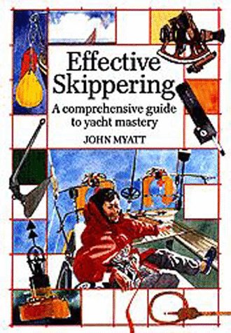 Stock image for Effective Skippering A Comprehensive Guide to Yacht Mastery for sale by Lavender Path Antiques & Books