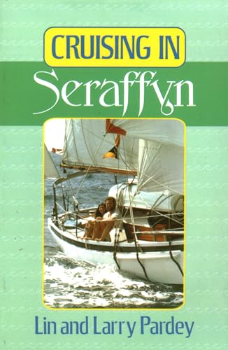 Stock image for Cruising in Seraffyn for sale by Better World Books: West