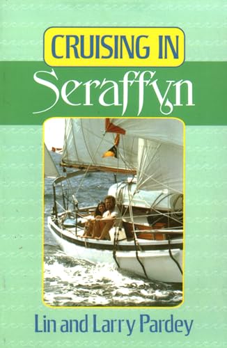 Stock image for Cruising in Seraffyn for sale by SecondSale