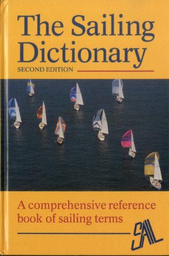 Beispielbild fr The Sailing Dictionary zum Verkauf von Better World Books