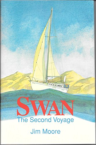 Beispielbild fr Swan - The Second Voyage zum Verkauf von Better World Books