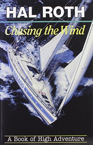 9780924486555: Chasing the Wind: A Book of High Adventure