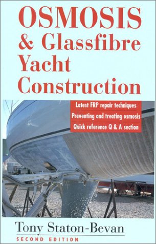 Imagen de archivo de Osmosis & Glassfiber Yacht Construction a la venta por Bookplate