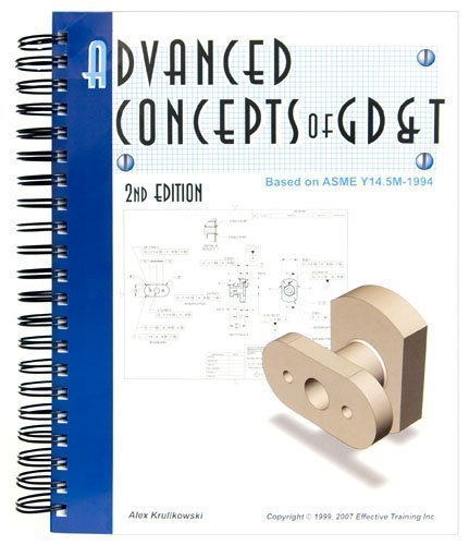 Advanced Concepts of Geometric Dimensioning & Tolerancing (9780924520068) by Alex Krulikowski