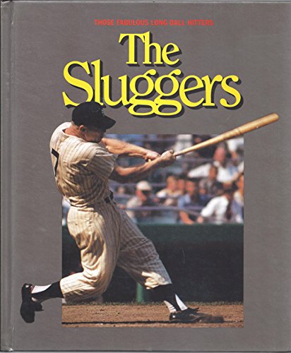 The Sluggers (World of Baseball) (9780924588006) by Holway, John