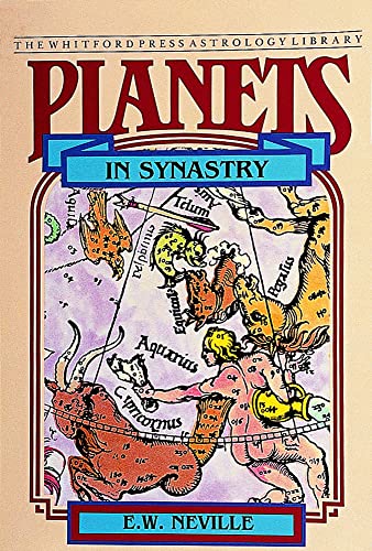 Planets in Synastry: Astrological Patterns of Relationships (Whitford Press Astrology Library)