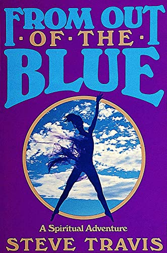 Beispielbild fr From Out of the Blue: A Spiritual Adventure zum Verkauf von Bookmonger.Ltd