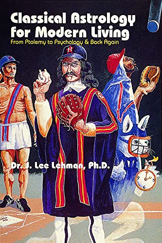 Beispielbild fr Classical Astrology for Modern Living: From Ptolemy to Psychology & Back Again zum Verkauf von St Vincent de Paul of Lane County