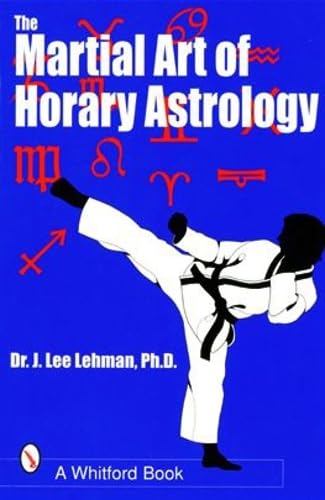 Stock image for The Martial Art of Horary Astrology for sale by PBShop.store US