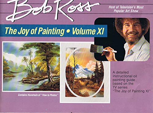 9780924639128: THE JOY OF PAINTING Volume XI by Ross, Bob (1987) Paperback