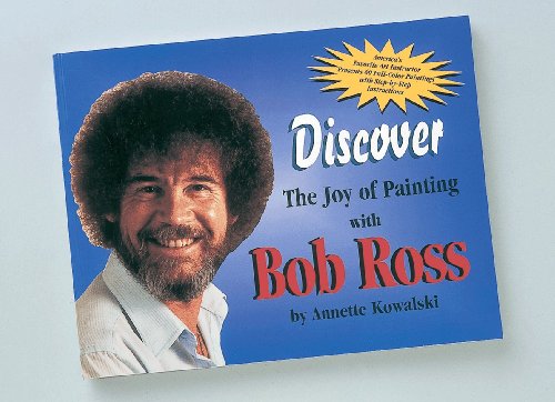 Beispielbild fr Discover The Joy of Painting with Bob Ross zum Verkauf von Hawking Books