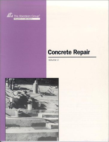 Beispielbild fr Concrete Repair, vol. 1 zum Verkauf von HPB-Red