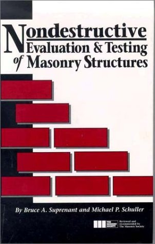 Beispielbild fr Nondestructive Evaluation & Testing of Masonry Structures zum Verkauf von AwesomeBooks