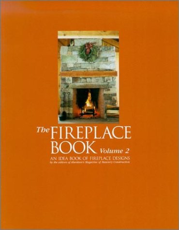 Beispielbild fr Fireplace Book : An Idea Book of Fireplace Designs (vol. 2) zum Verkauf von Half Price Books Inc.