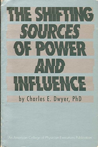 Stock image for The Shifting Sources of Power and Influence for sale by Goodwill Books