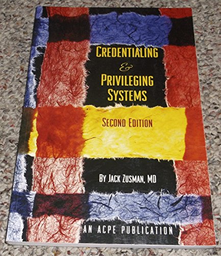 Credentialing and Privileging Systems (9780924674655) by Zusman, Jack