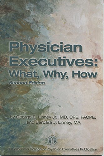 Stock image for Physician Executives : What, Why, How for sale by HPB-Diamond